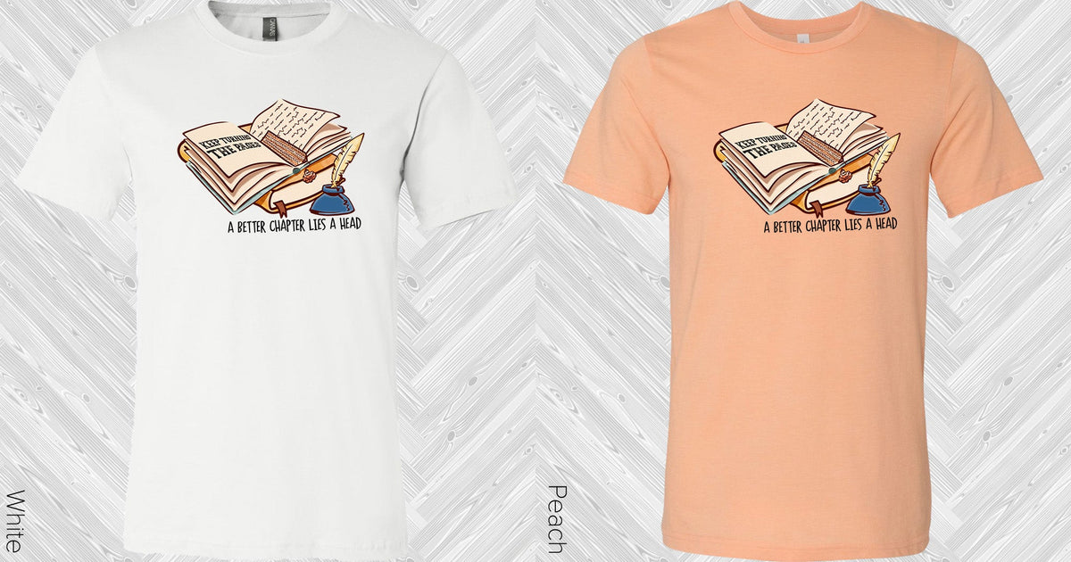A Better Chapter Lies Ahead Graphic Tee Graphic Tee