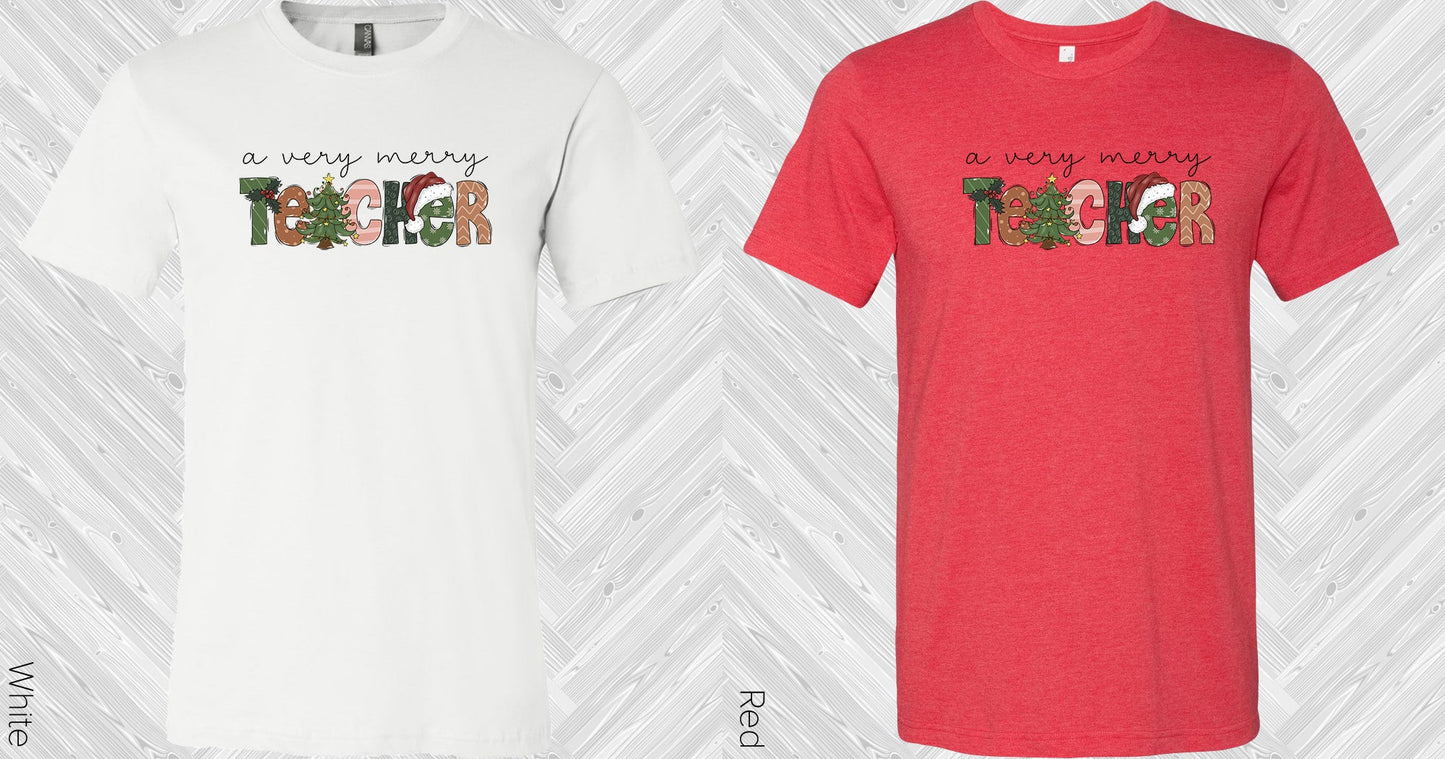 A Very Merry Teacher Graphic Tee Graphic Tee