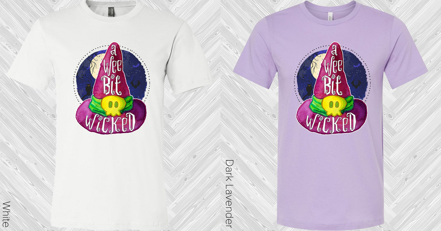 A Wee Bit Wicked Graphic Tee Graphic Tee