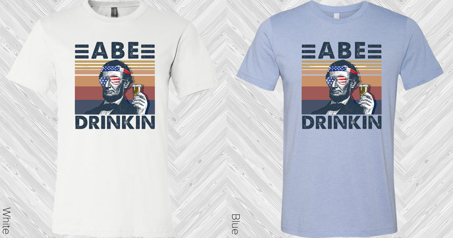 Abe Drinkin Graphic Tee Graphic Tee