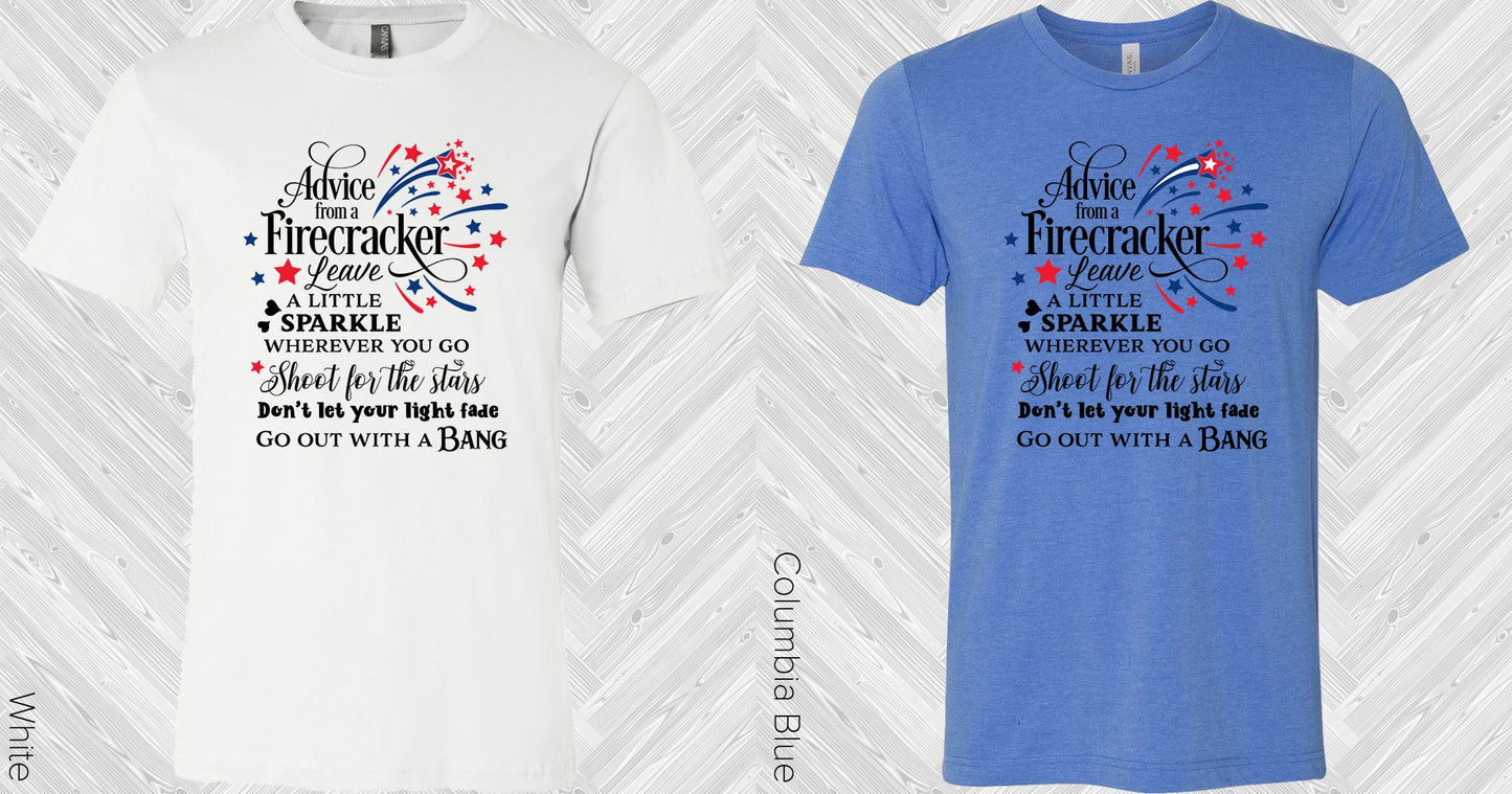 Advice From A Firecracker Graphic Tee Graphic Tee