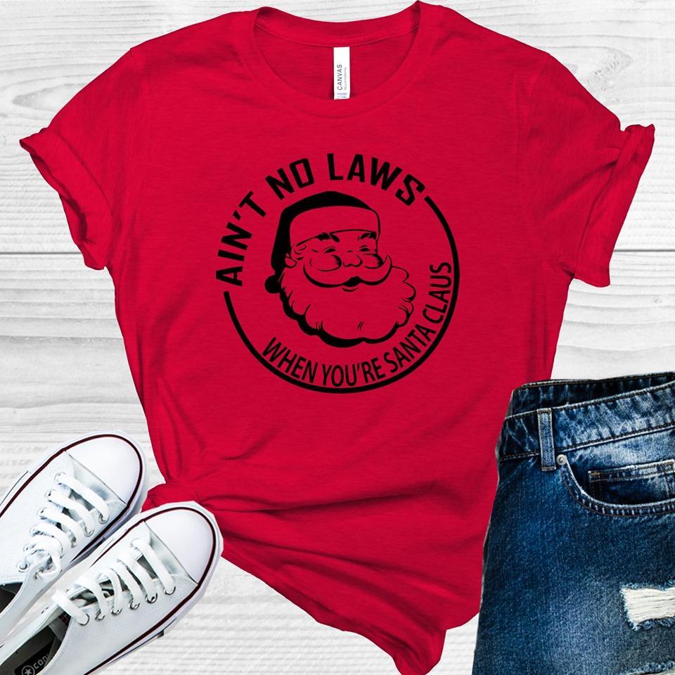 Aint No Laws When Youre Santa Claus White Claw Graphic Tee Graphic Tee