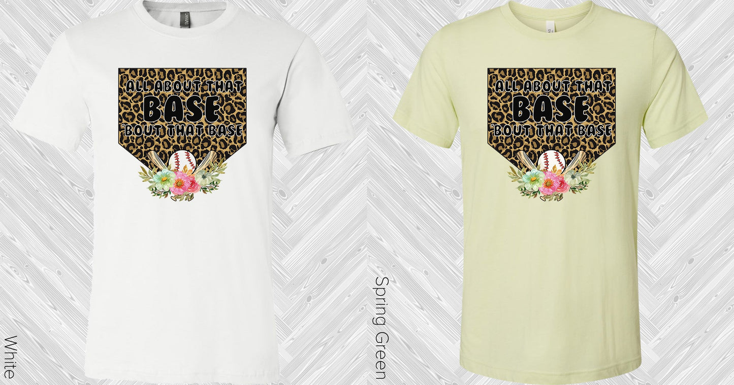 All About That Base Bout Graphic Tee Graphic Tee