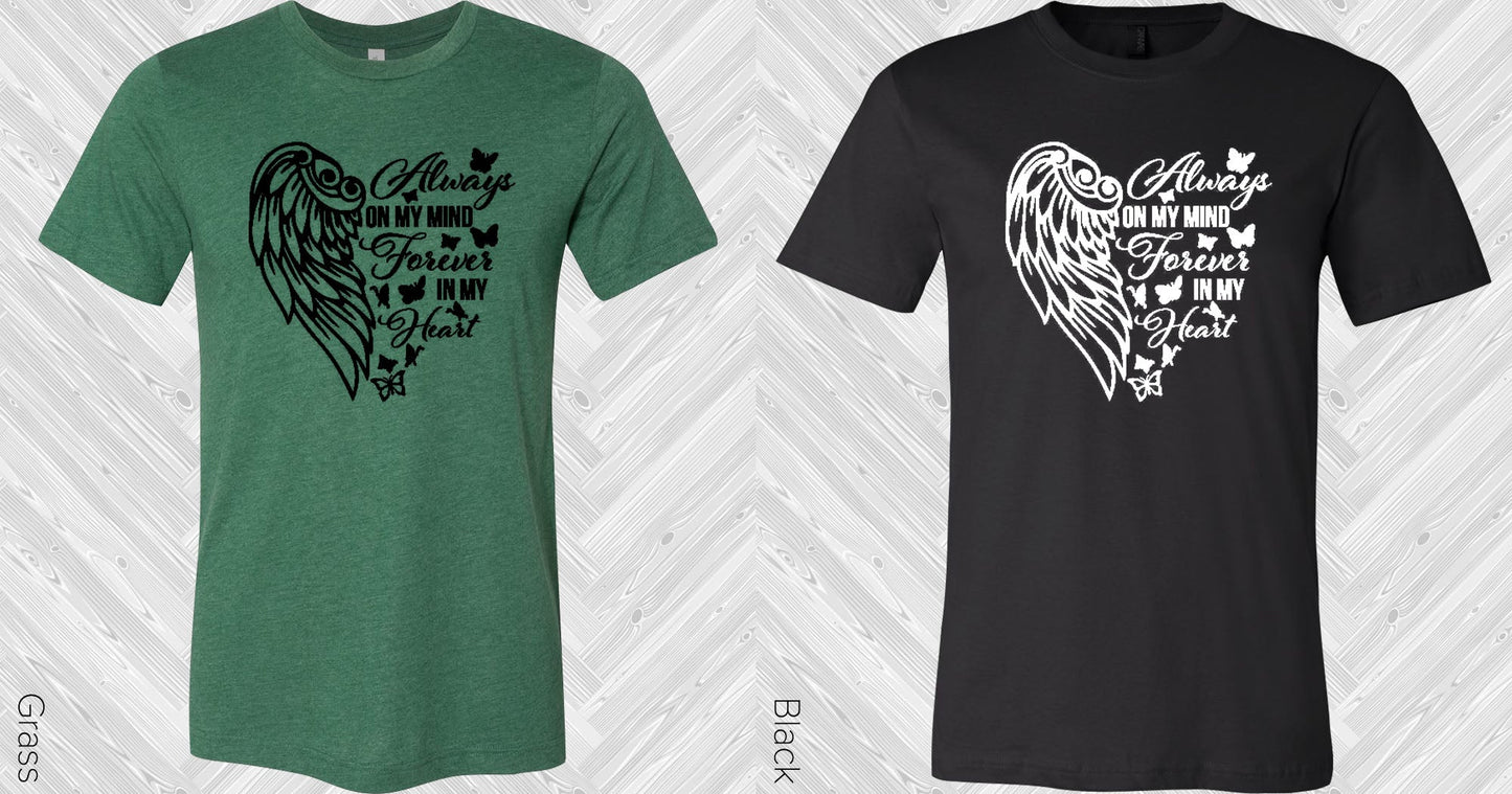 Always On My Mind Forever In Heart Graphic Tee Graphic Tee