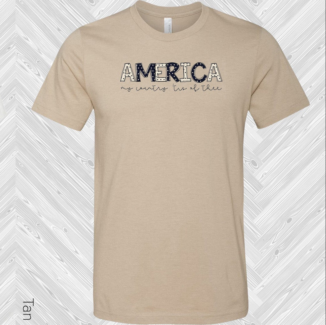 America My Country Tis Of Thee Graphic Tee Graphic Tee