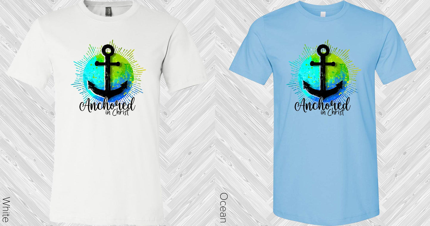 Anchored In Christ Graphic Tee Graphic Tee