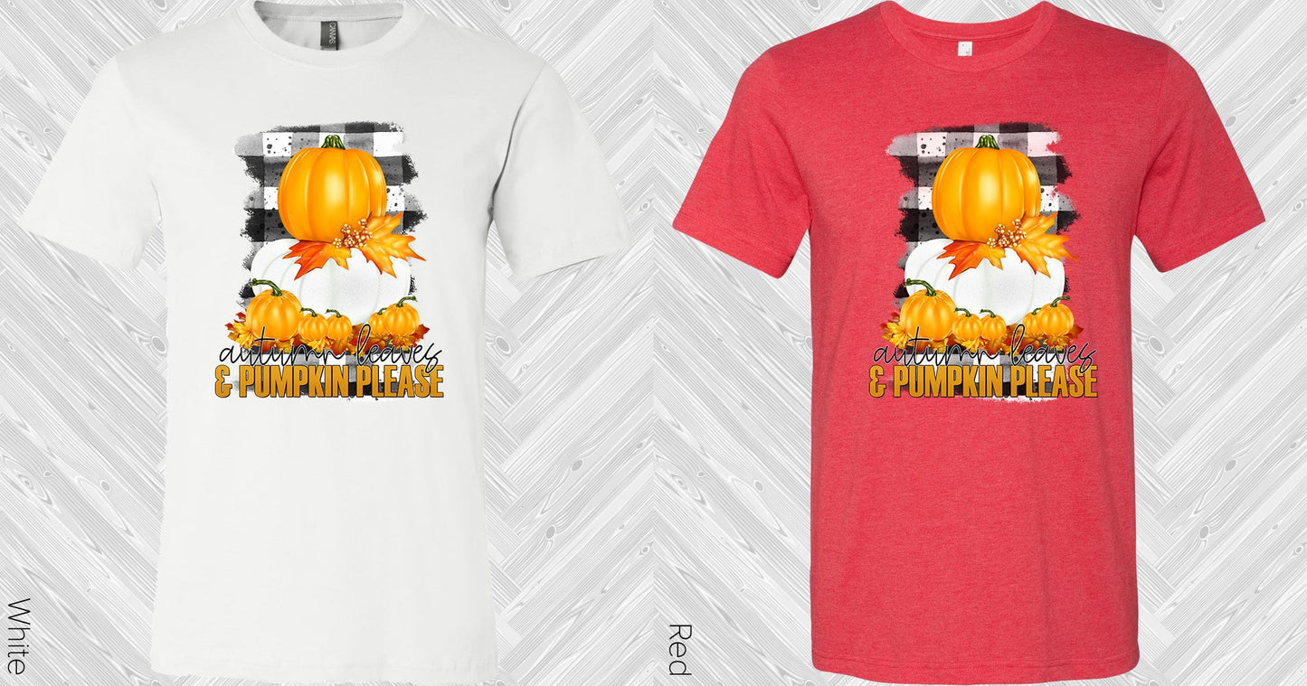 Autumn Leaves And Pumpkin Please Graphic Tee Graphic Tee