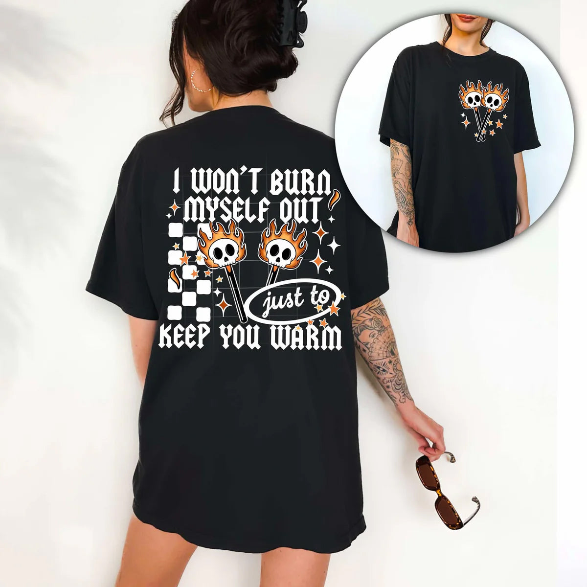 I Won't Burn Myself Out Graphic Tee