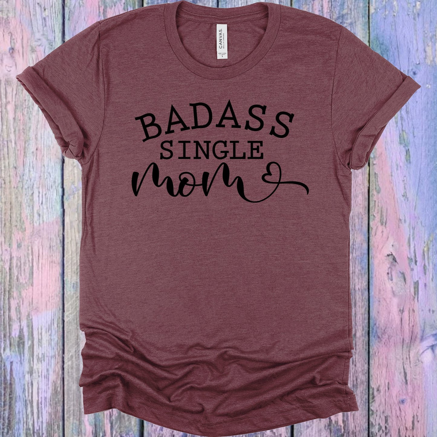 Bada** Single Mom Graphic Tee Graphic Tee