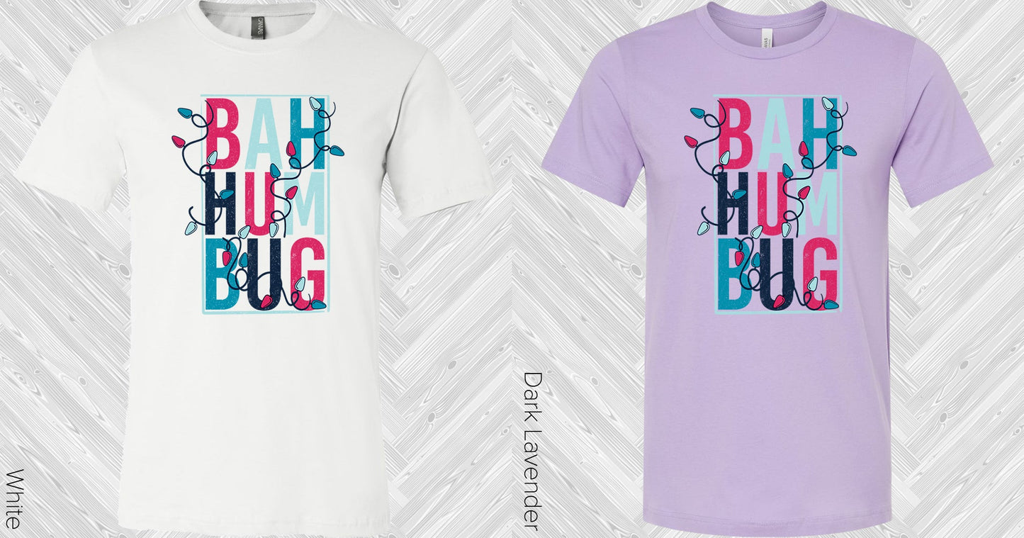 Bah Hum Bug Graphic Tee Graphic Tee