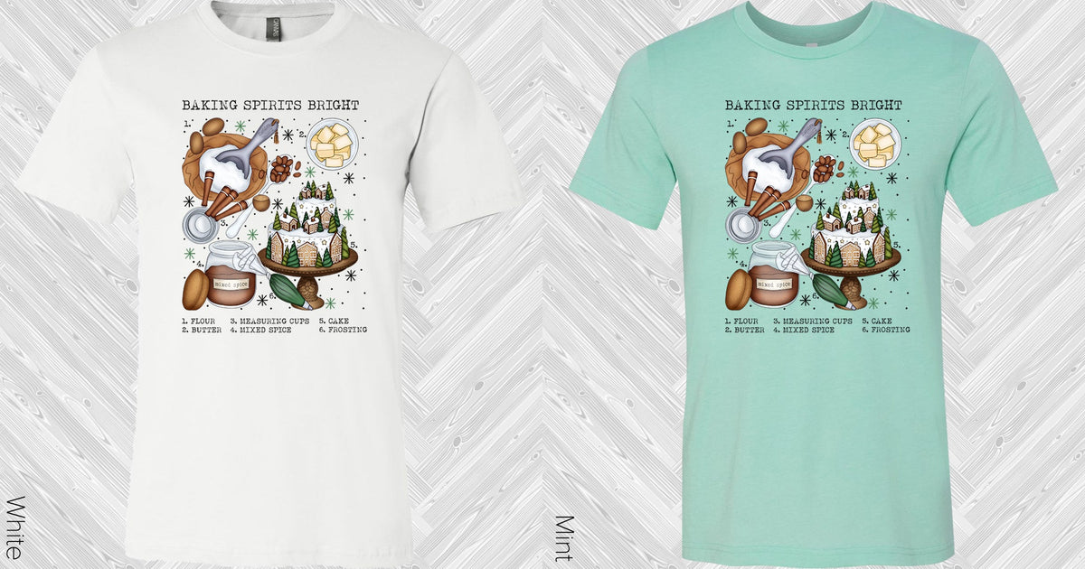 Baking Spirits Bright Graphic Tee Graphic Tee