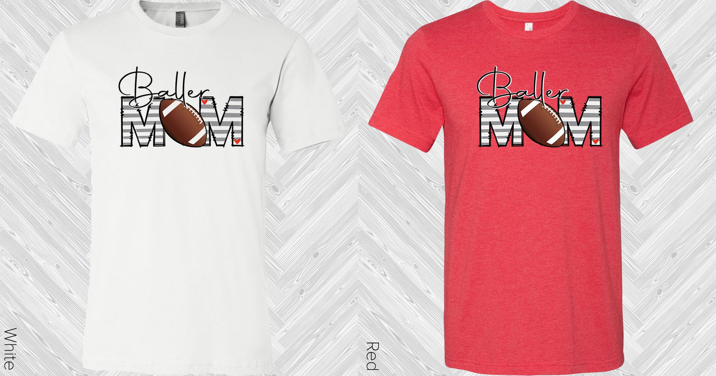 Baller Mom Football Graphic Tee Graphic Tee