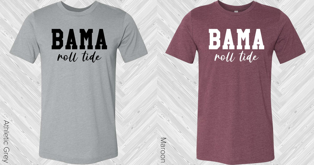 Bama Roll Tide Graphic Tee Graphic Tee