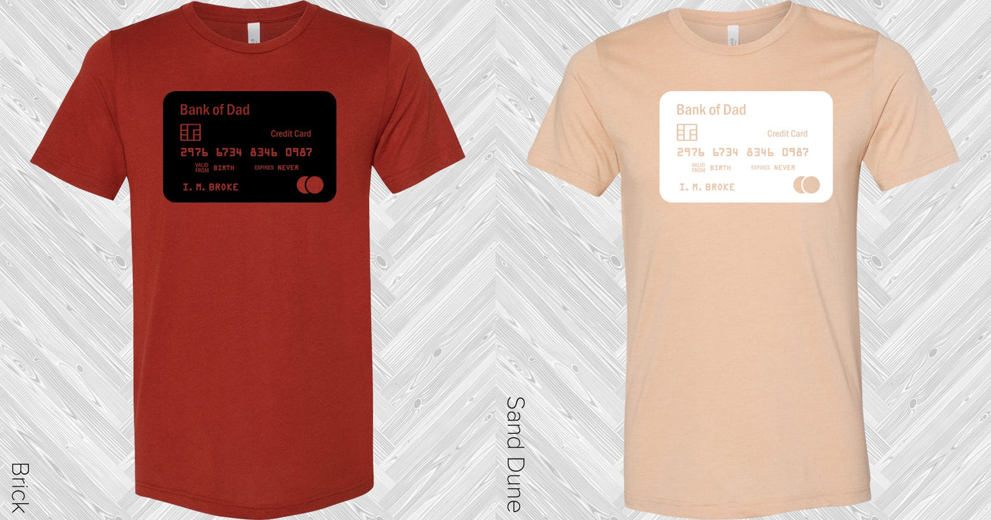 Bank Of Dad Graphic Tee Graphic Tee