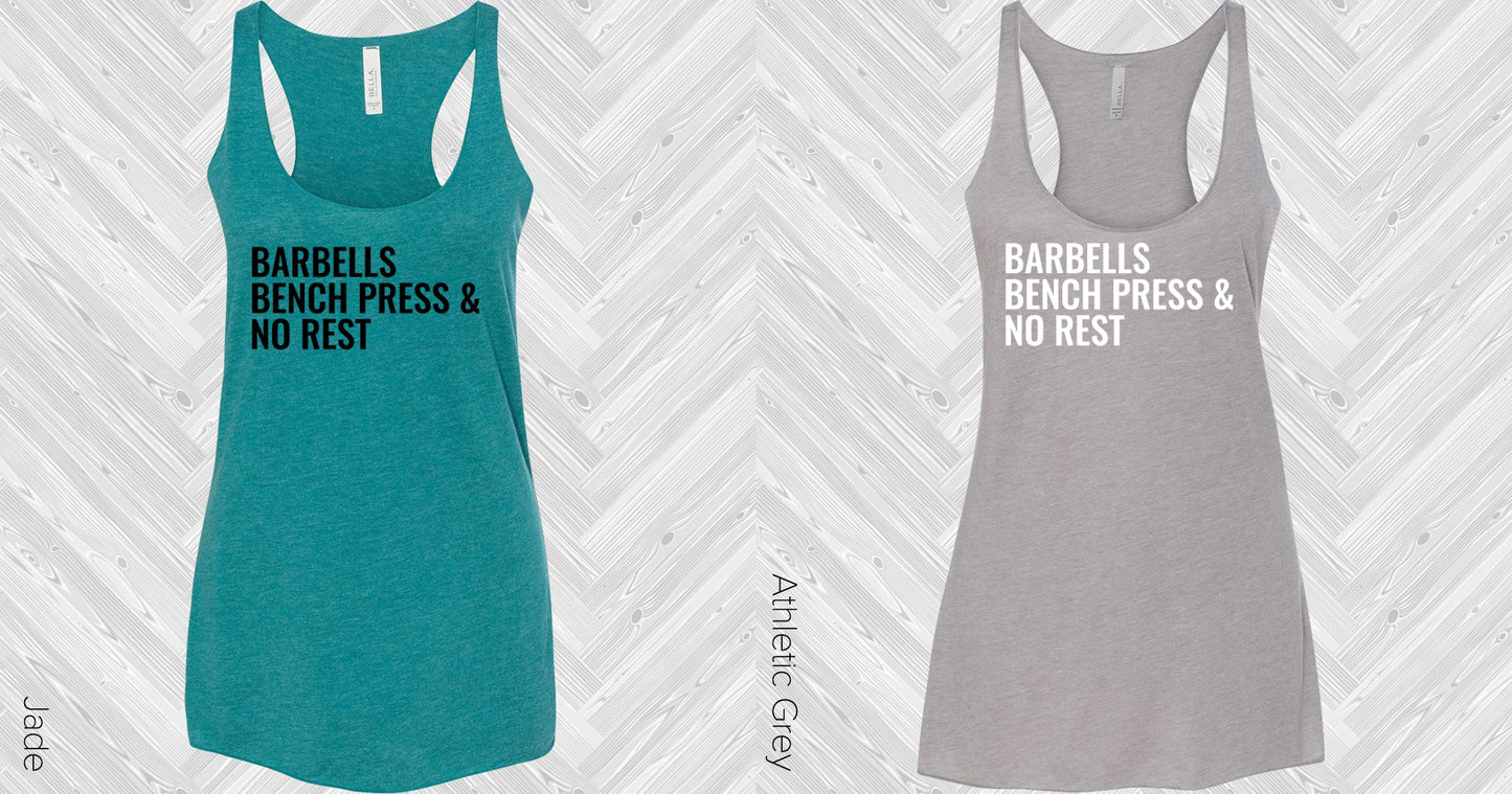 Barbells Bench Press & No Rest Graphic Tee Graphic Tee