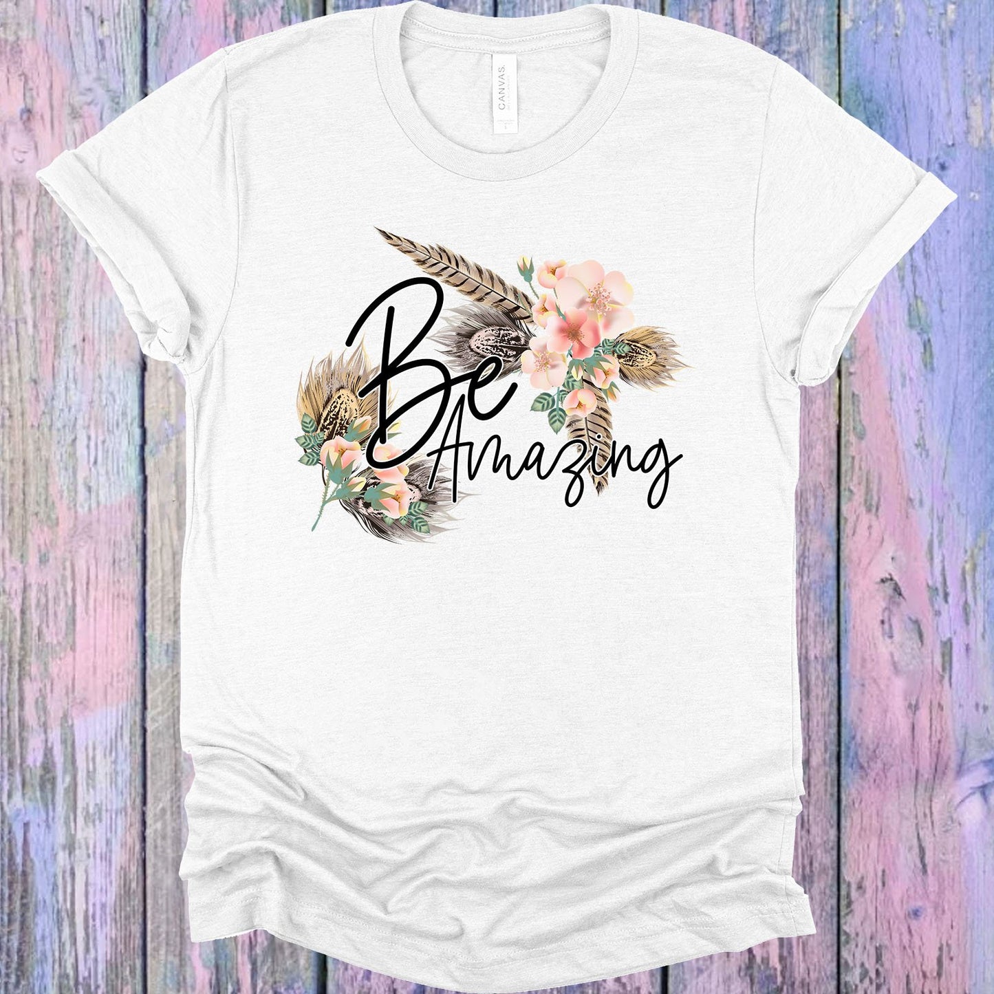 Be Amazing Graphic Tee Graphic Tee