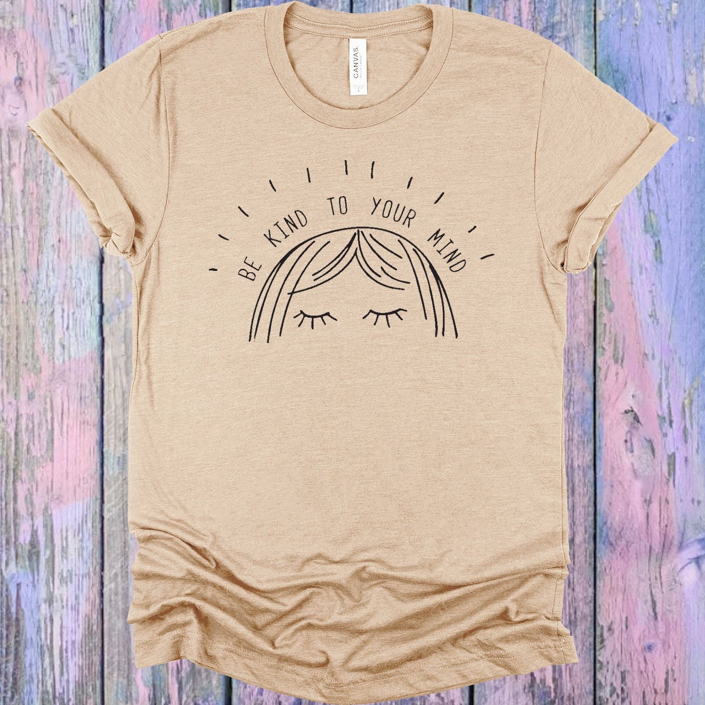 Be Kind To Your Mind Graphic Tee Graphic Tee