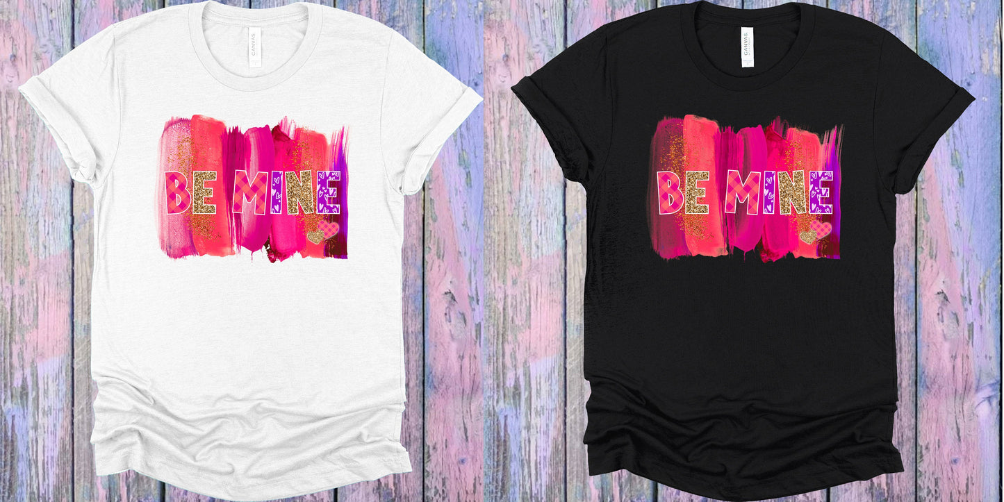 Be Mine Graphic Tee Graphic Tee
