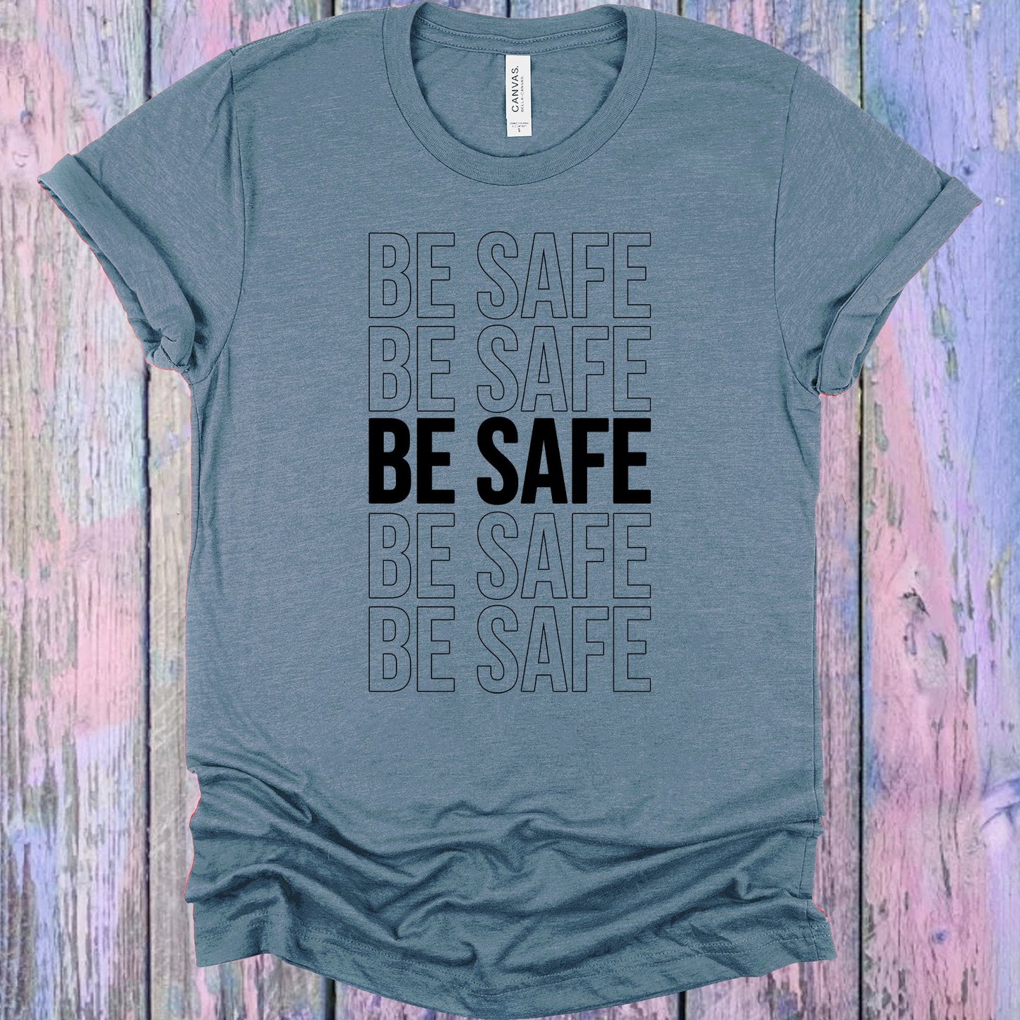 Be Safe Graphic Tee Graphic Tee