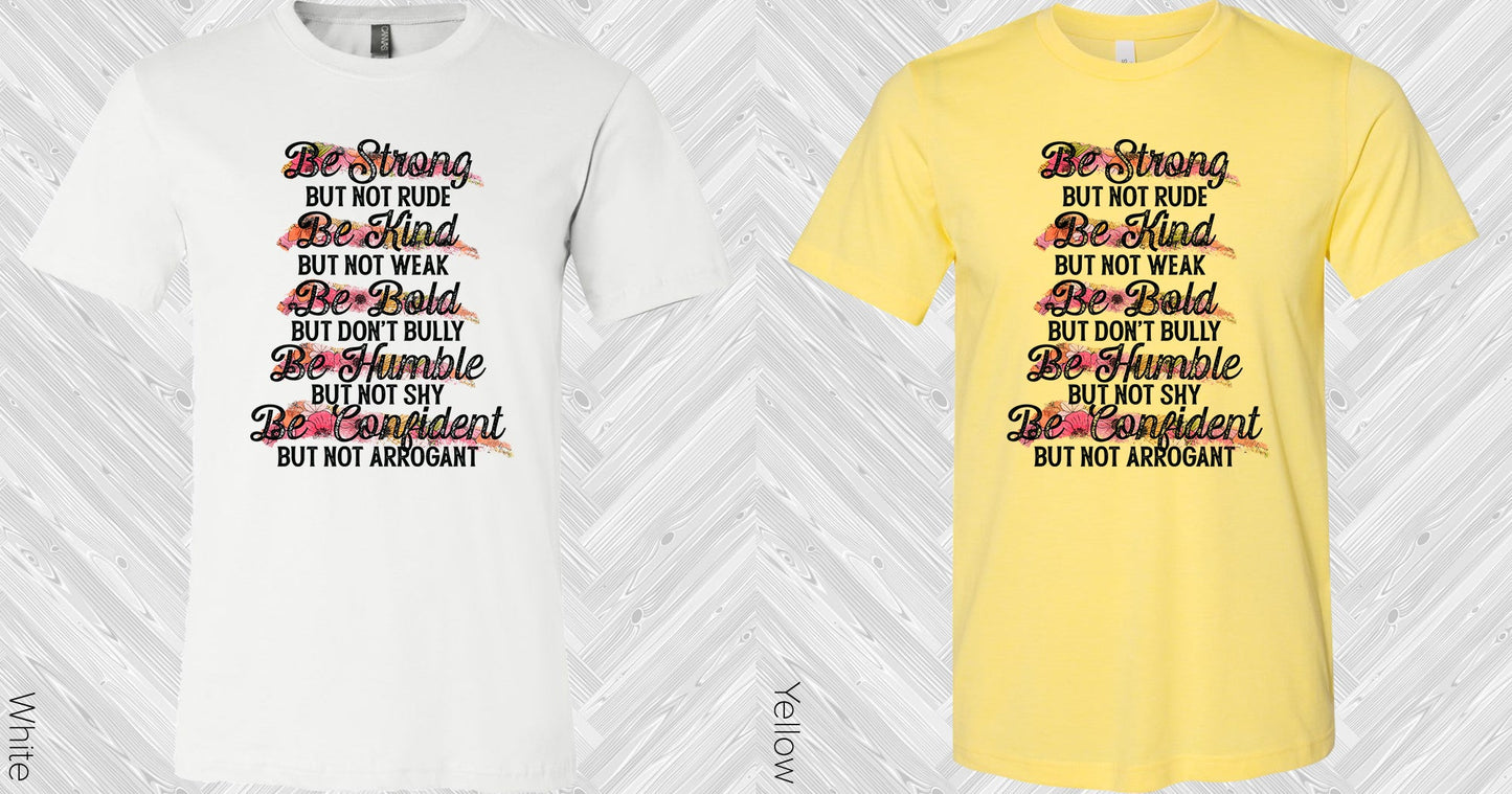 Be Strong Graphic Tee Graphic Tee