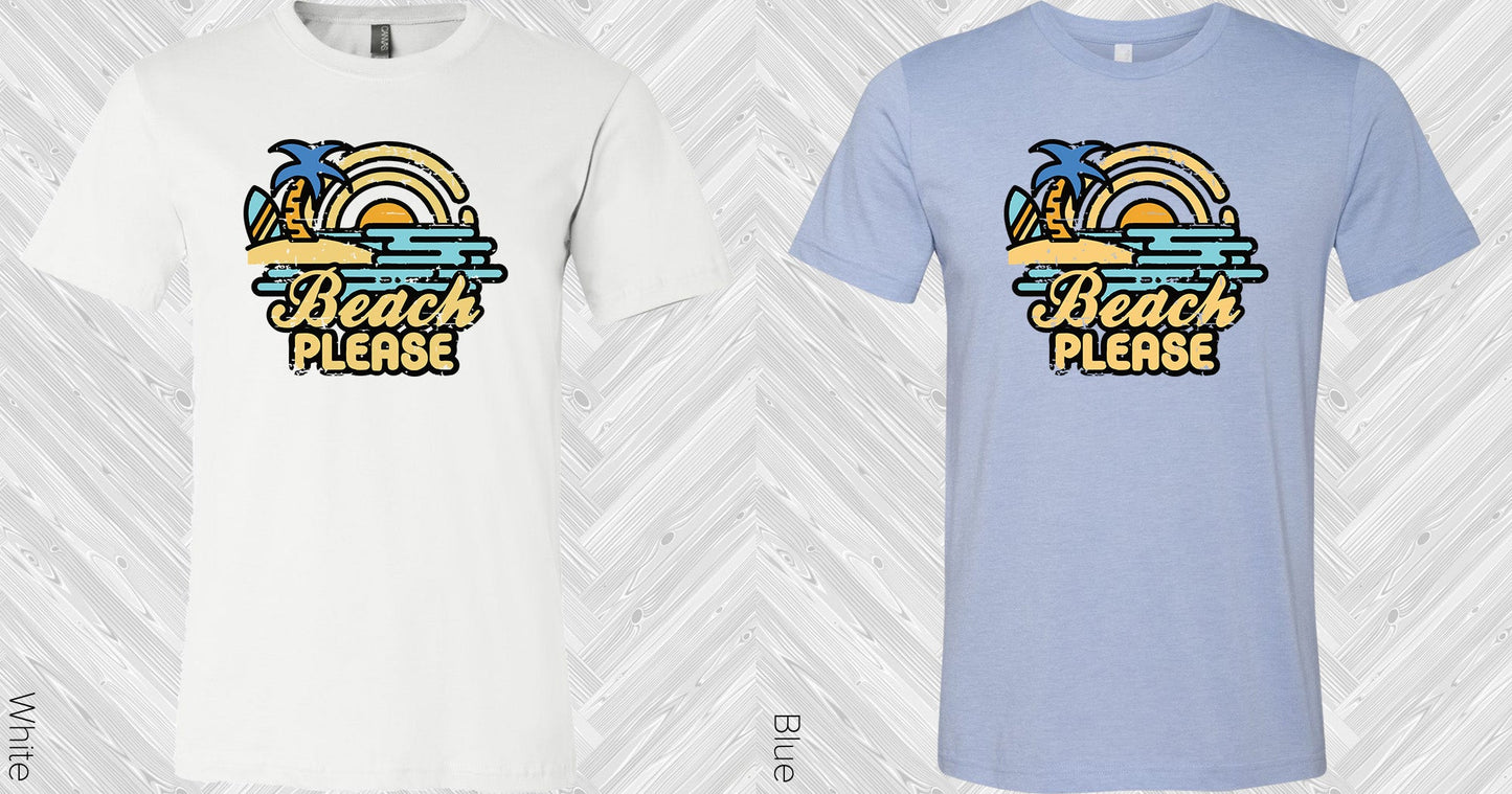 Beach Please Graphic Tee Graphic Tee