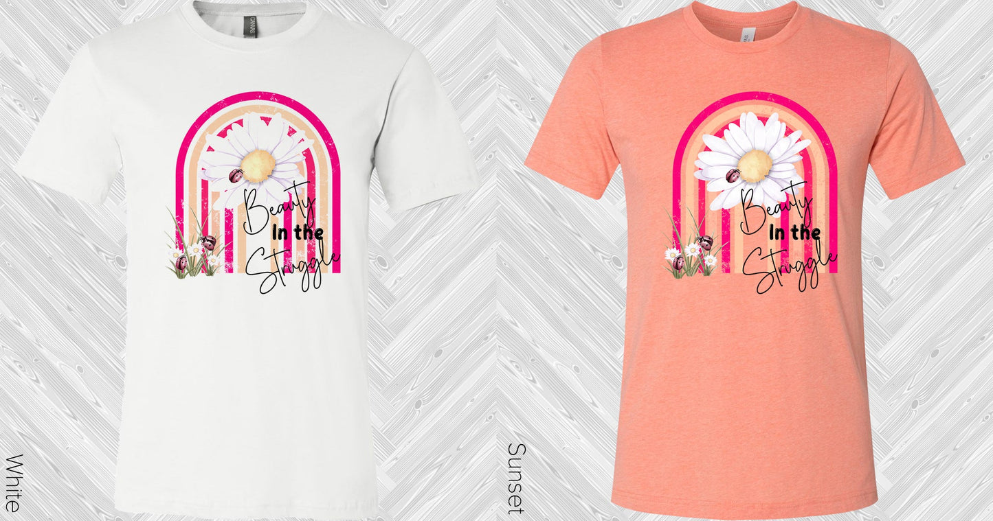 Beauty In The Struggle Graphic Tee Graphic Tee