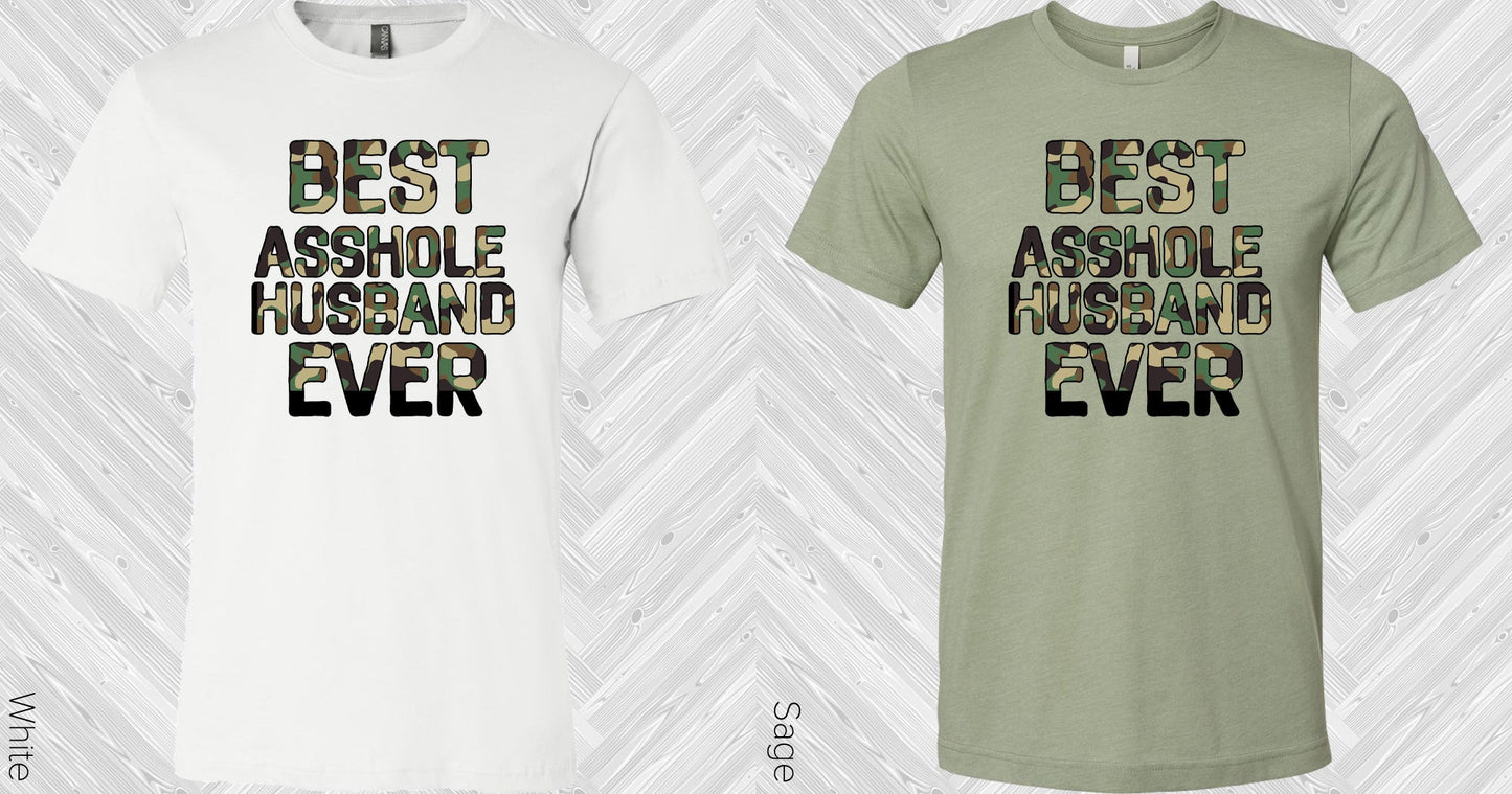 Best A**hole Husband Ever Graphic Tee Graphic Tee