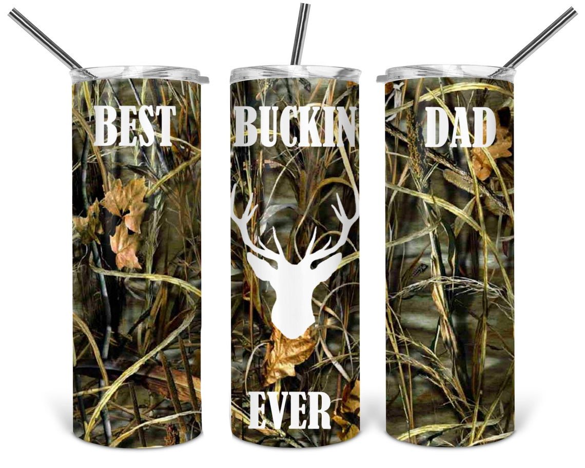 Best Buckin Dad Ever 20 Oz Skinny Tumbler