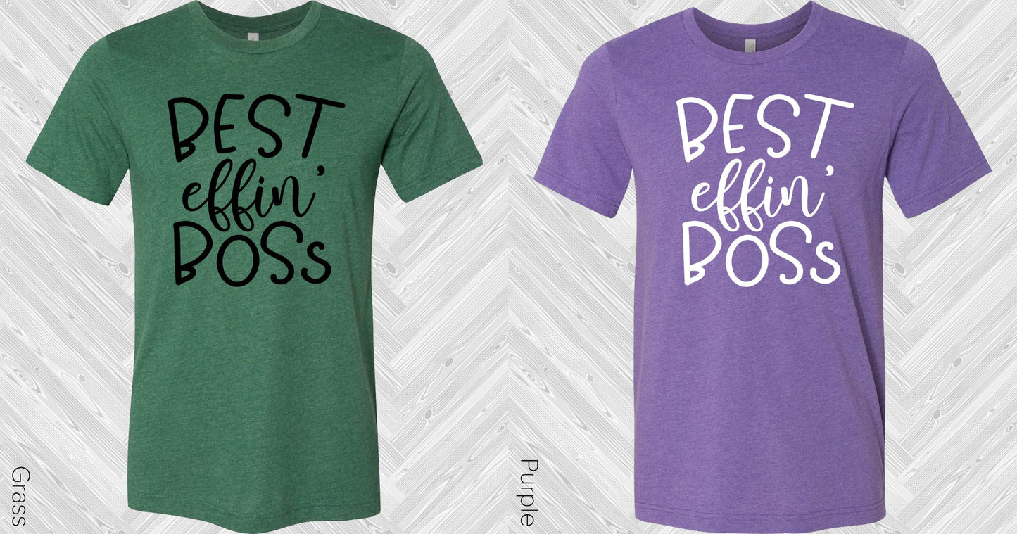 Best Effin Boss Graphic Tee Graphic Tee