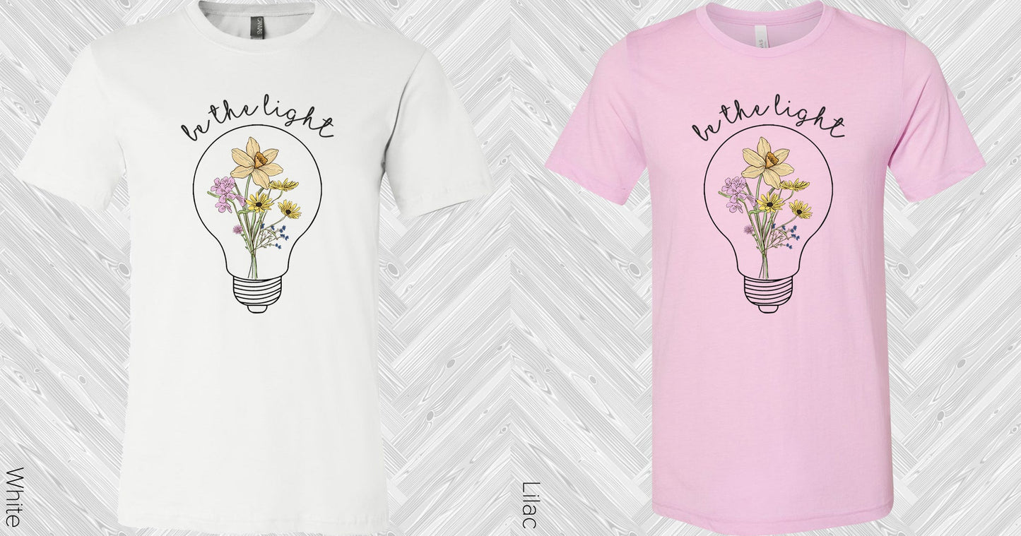 Be The Light Graphic Tee Graphic Tee