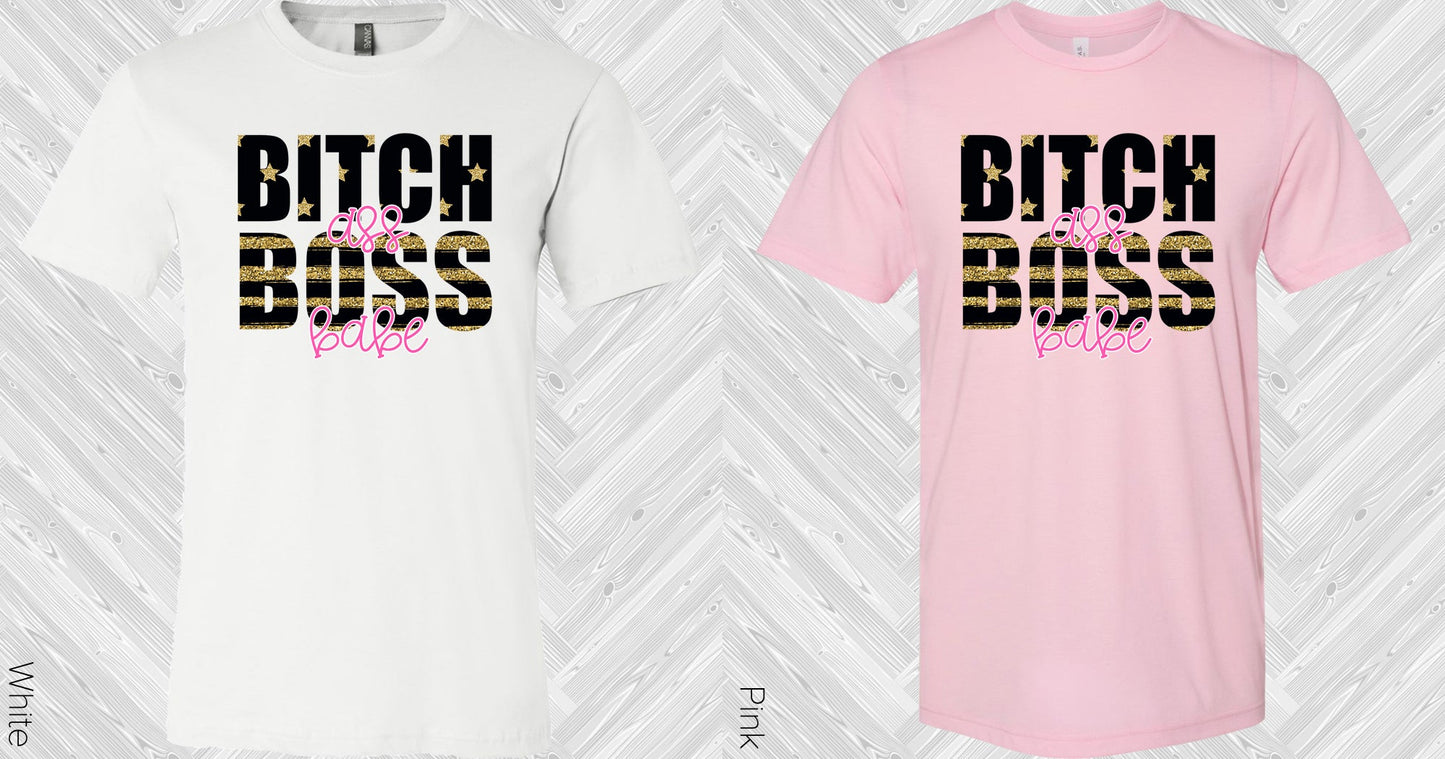 B**** A** Boss Babe Graphic Tee Graphic Tee