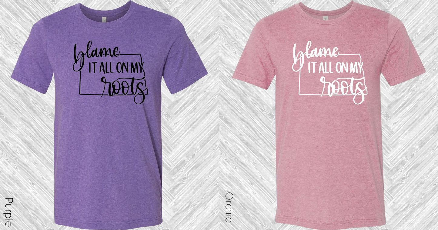 Blame It All On My Roots State Graphic Tee Graphic Tee