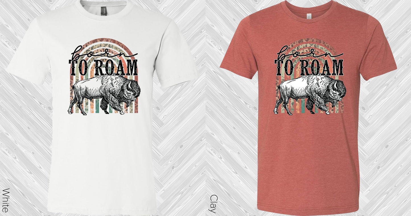 Born To Roam Graphic Tee Graphic Tee