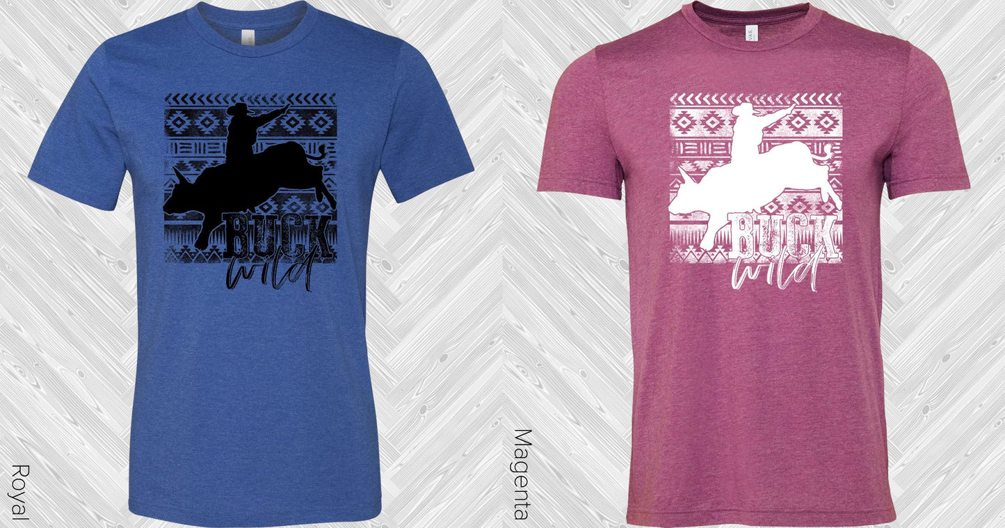 Buck Wild Graphic Tee Graphic Tee