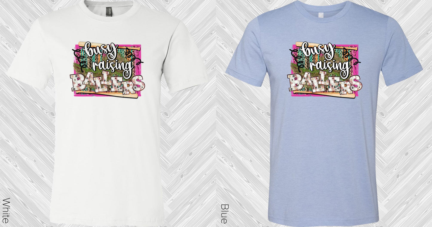 Busy Raising Ballers Graphic Tee Graphic Tee