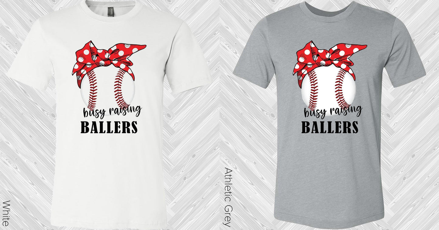 Busy Raising Ballers Graphic Tee Graphic Tee