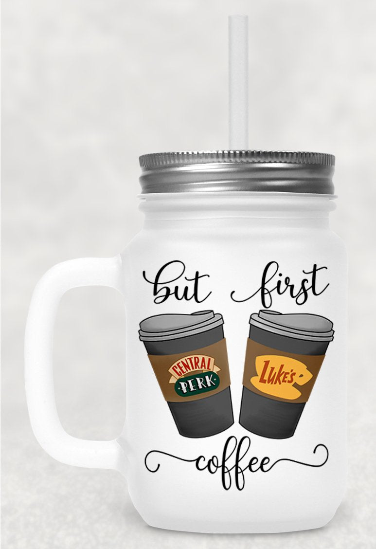 But First Coffee Frosted Mason Jar