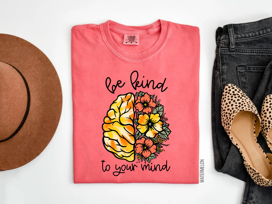 Be Kind To Your Mind Graphic Tee Graphic Tee