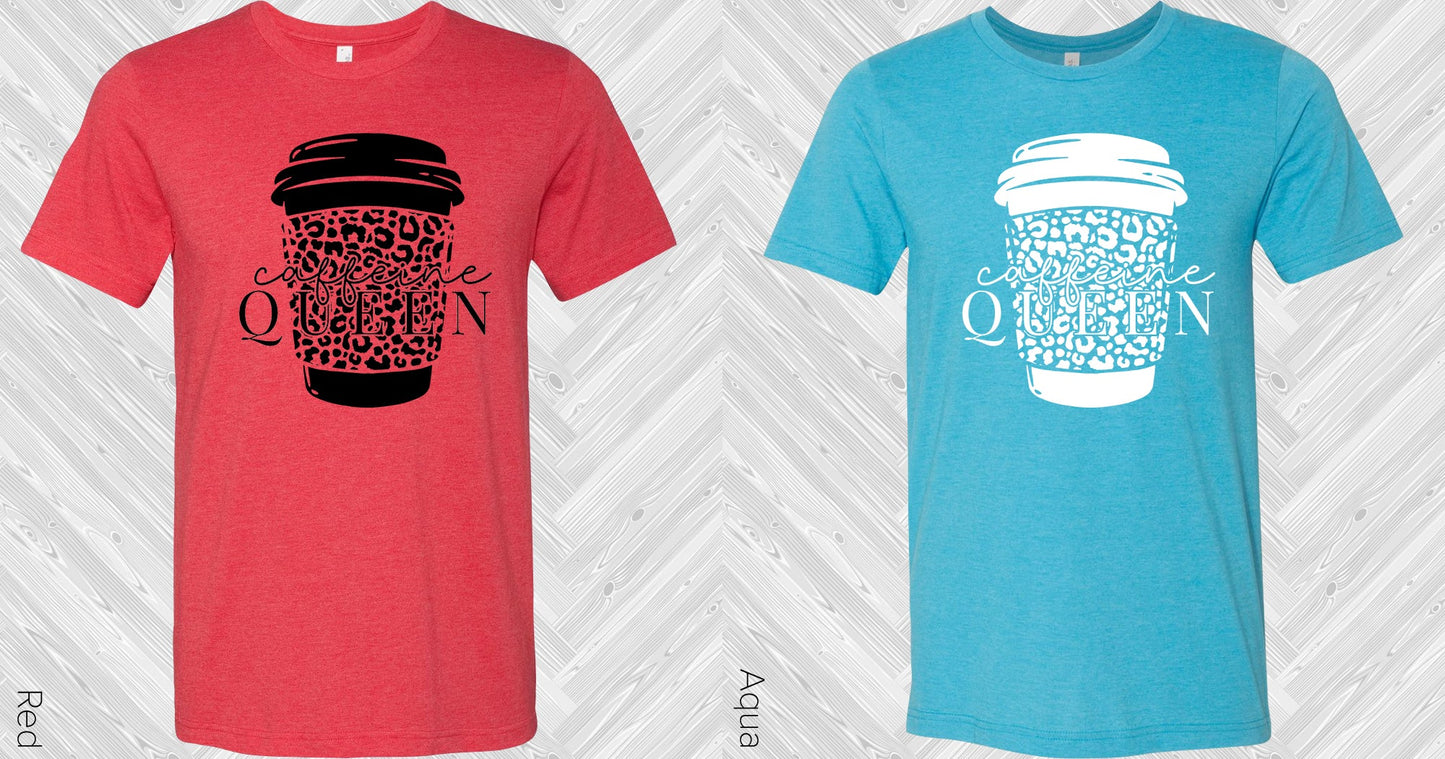 Caffeine Queen Graphic Tee Graphic Tee