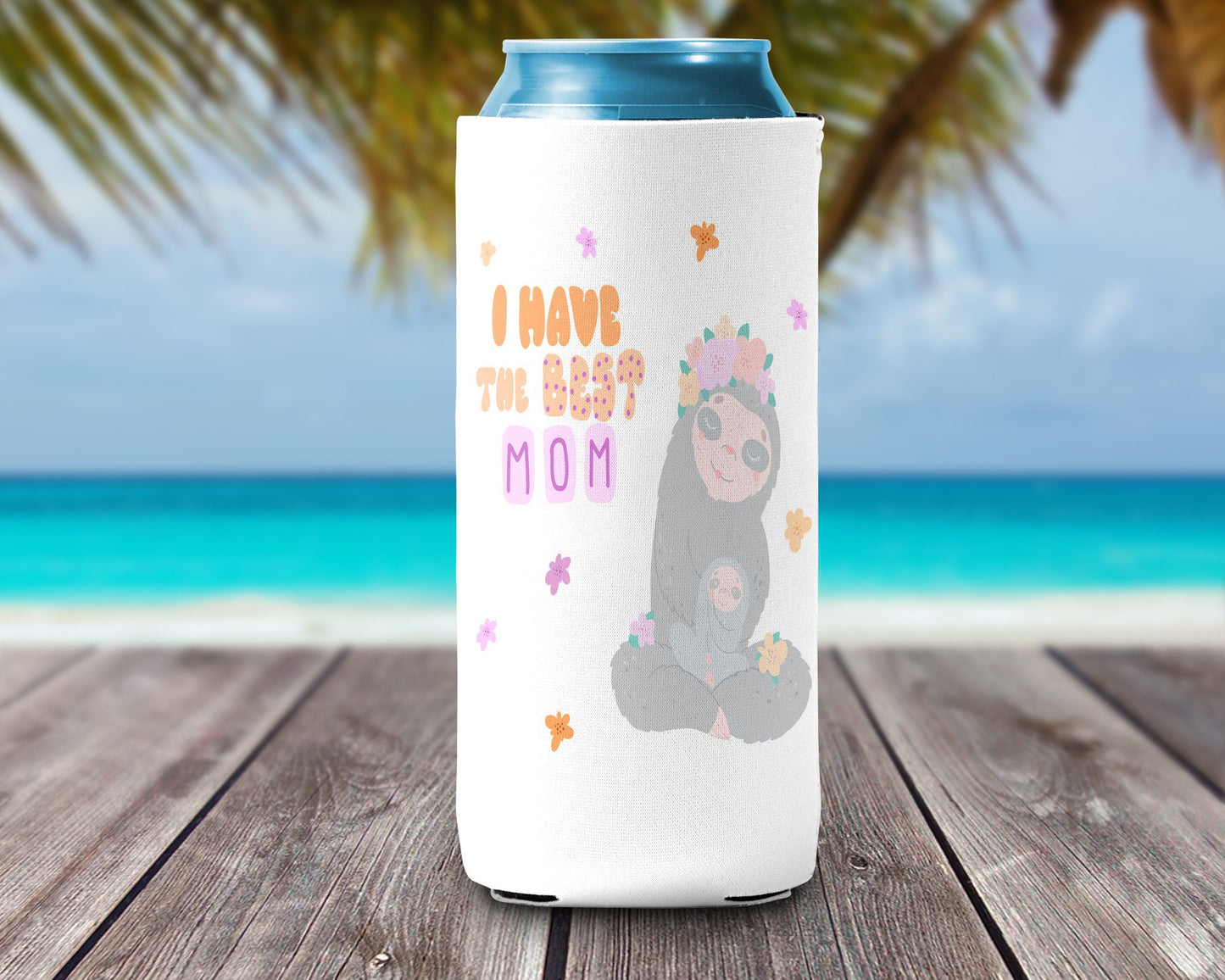 Can Cooler - I Have The Best Mom
