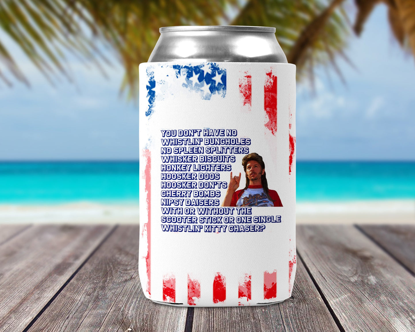 Can Cooler - Joe Dirt