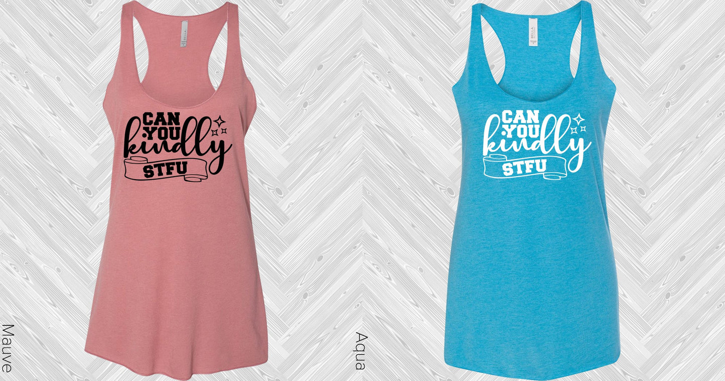 Can You Kindly Stfu Graphic Tee Graphic Tee