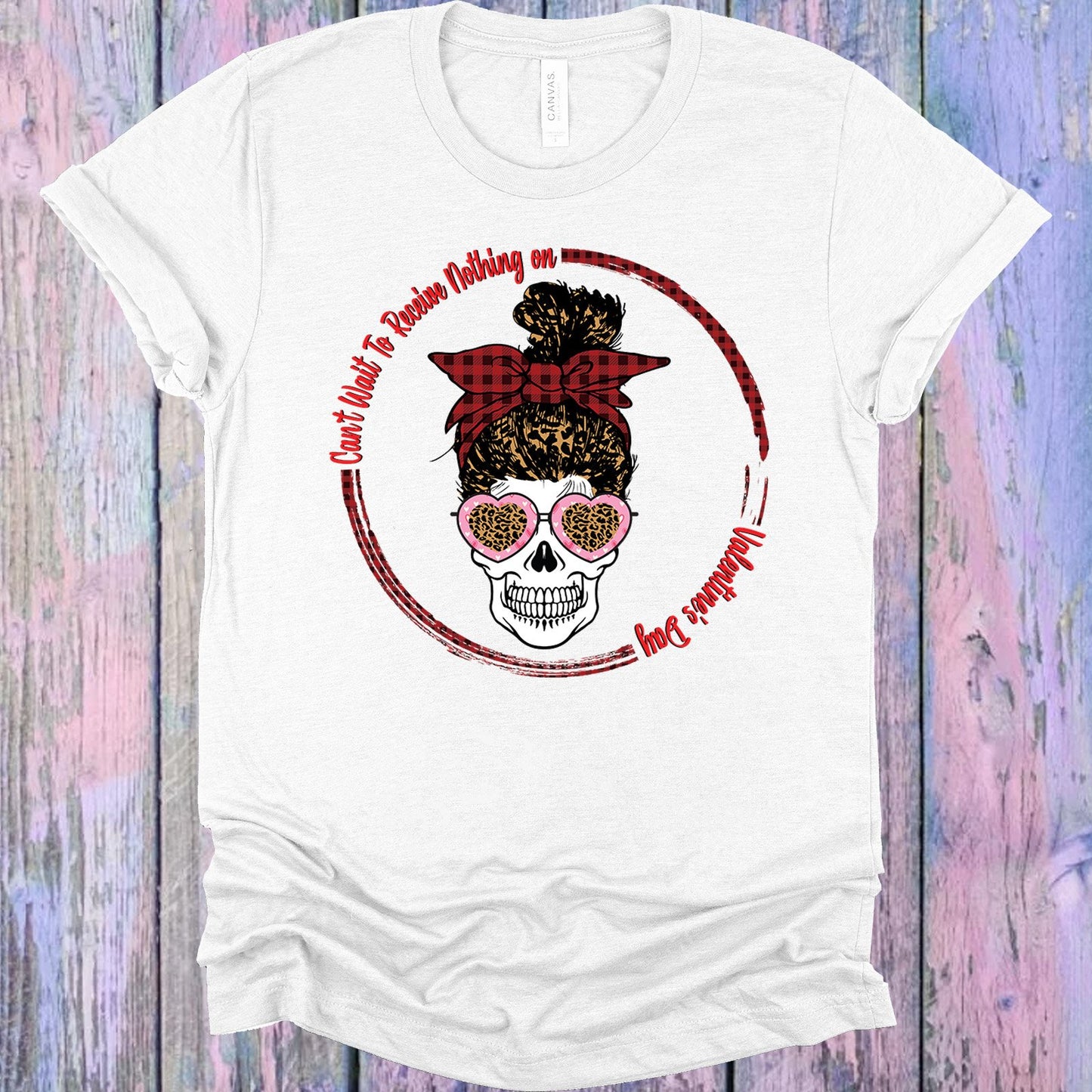 Cant Wait To Receive Nothing On Valentines Day Graphic Tee Graphic Tee