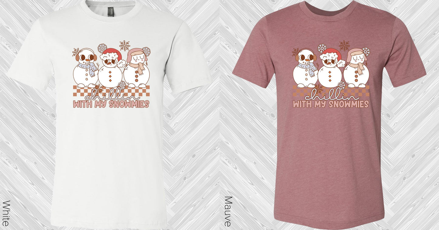 Chillin With My Snowmies Graphic Tee Graphic Tee
