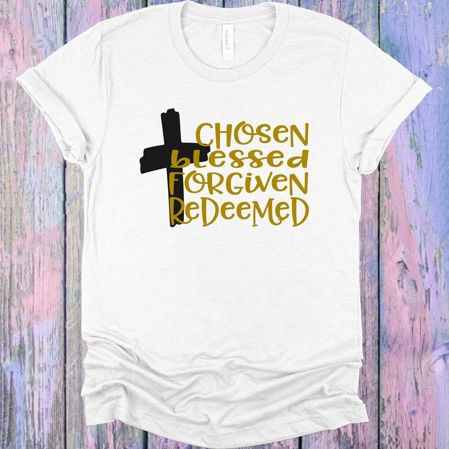 Chosen Blessed Forgiven Redeemed Graphic Tee Graphic Tee