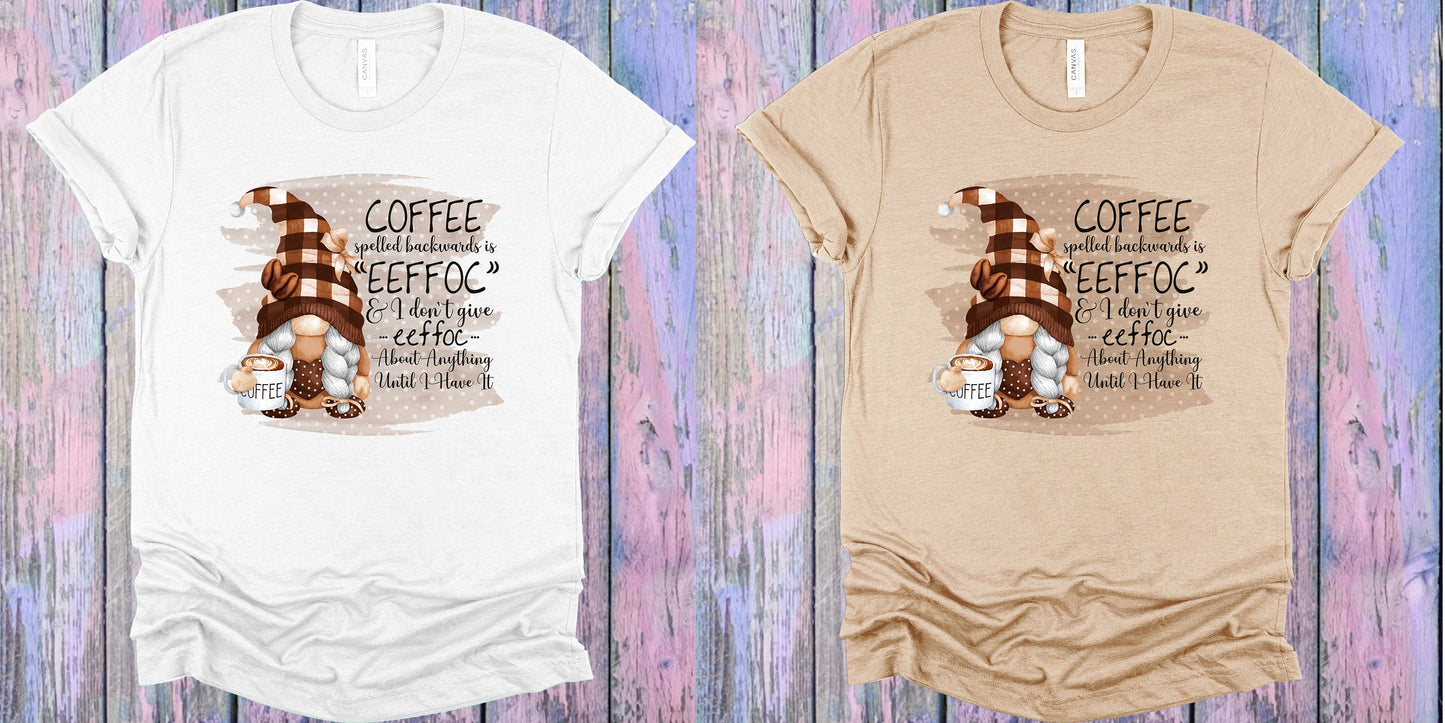 Coffee Spelled Backwards Is Eeffoc Graphic Tee Graphic Tee