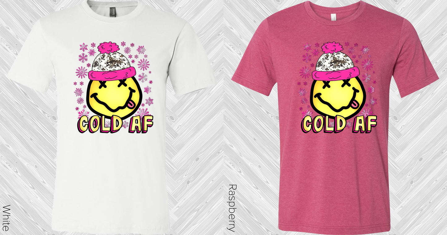 Cold Af Graphic Tee Graphic Tee