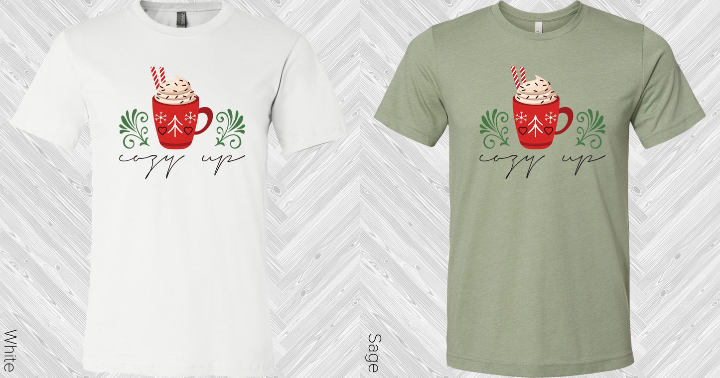 Cozy Up Graphic Tee Graphic Tee