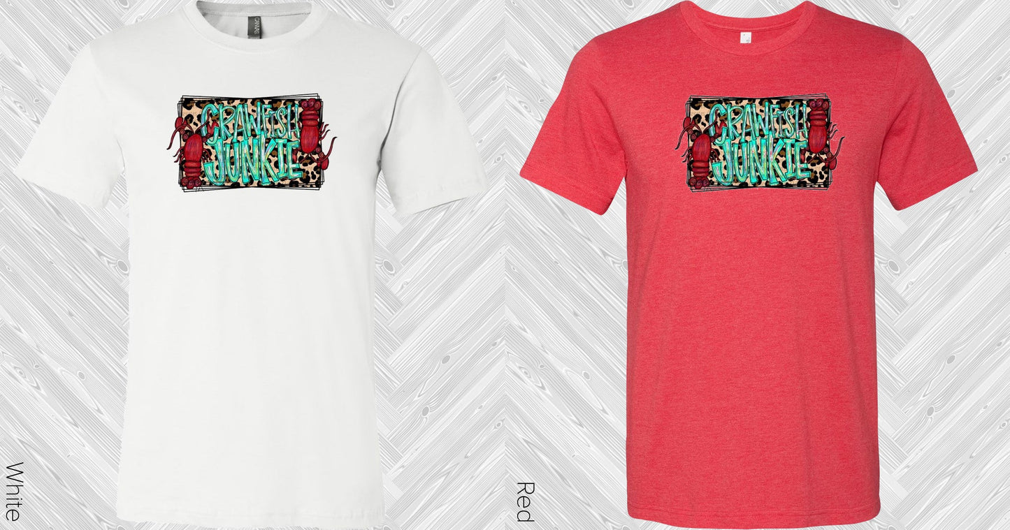 Crawfish Junkie Graphic Tee Graphic Tee