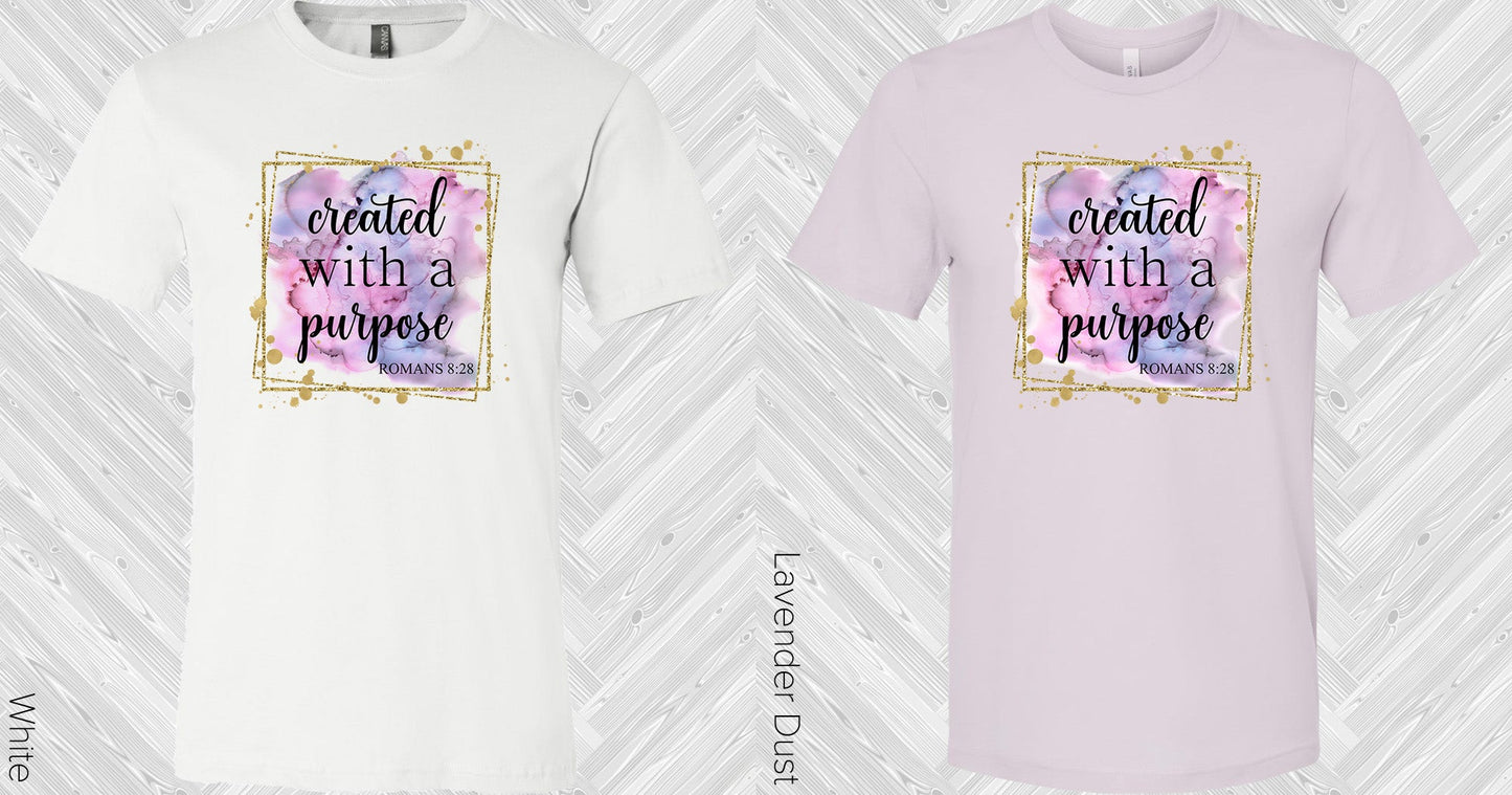 Created With A Purpose Graphic Tee Graphic Tee